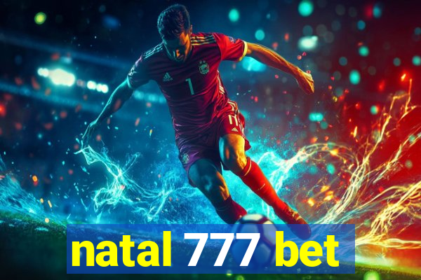 natal 777 bet